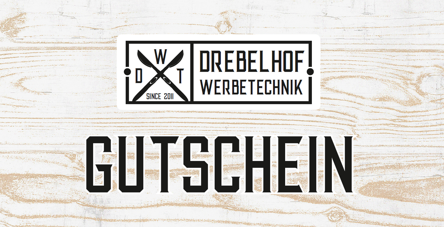 Drebelhof-Werbetechnik Geschenkgutschein